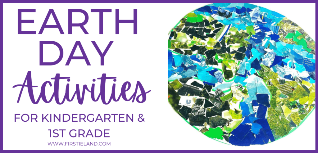 Earth Day activities for kindergarten and first grade