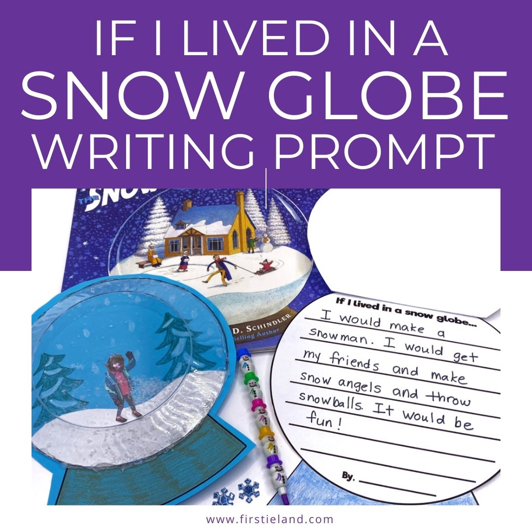 if-i-lived-in-a-snow-globe-writing-and-craft-firstieland-first