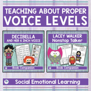 Teaching About Proper Voice Levels - Book Companions