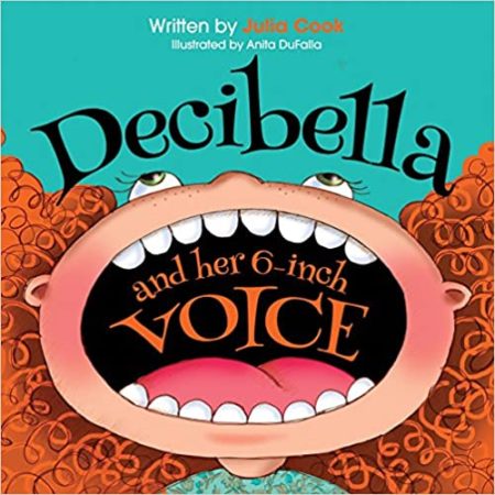 Decibella And Her Six Inch Voice book