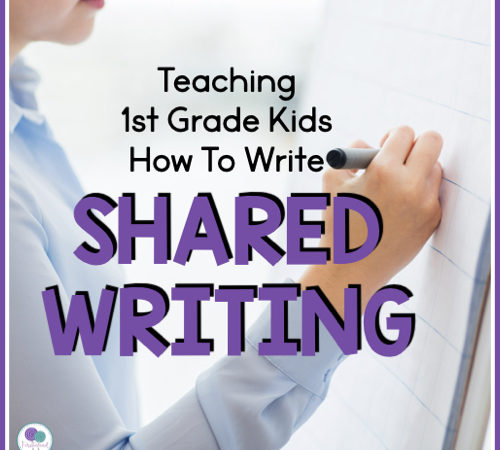 Best Strategies For Shared Writing In First Grade In 2021