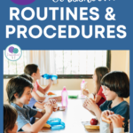 40 Elementary Classroom Routines & Procedures