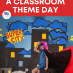Ideas for planning a classroom theme day at school