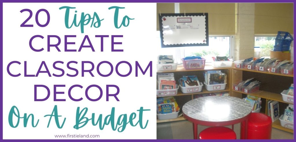 20 Tips For Elementary Classroom Decor On A Budget