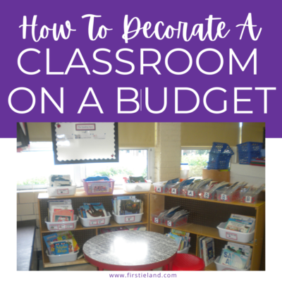 20 Tips For Elementary Classroom Decor On A Budget