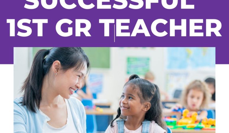 20 Ways To Become A Successful Teacher In First Grade