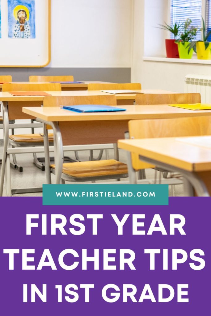 8 First Year Teacher Tips For Teaching First Grade Curriculum