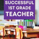 20 Characteristics of a Successful First Grade Teacher