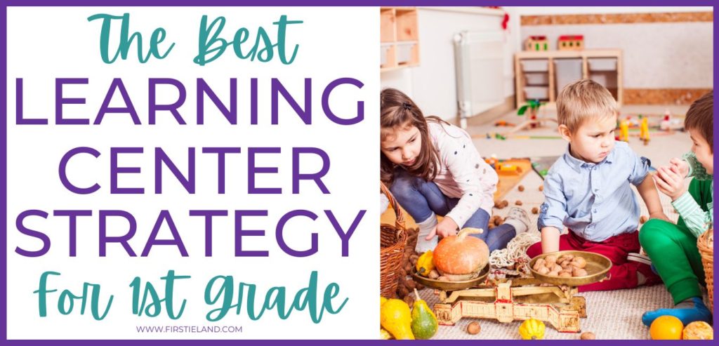The Best Learning Centers Strategy For First Grade