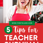 5 Tips For Teacher Survival During December