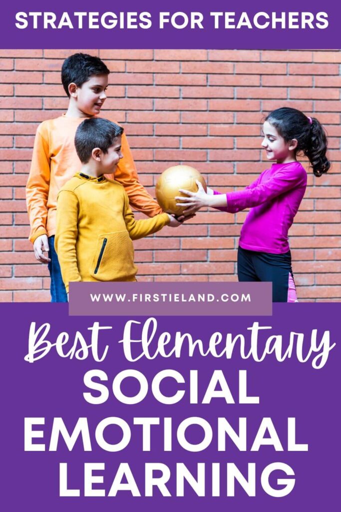 Social emotional learning activities for elementary students. SEL ideas for teachers