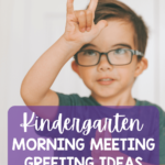 Fun Ideas For Morning Meeting Greetings In Kindergarten & 1st Grade