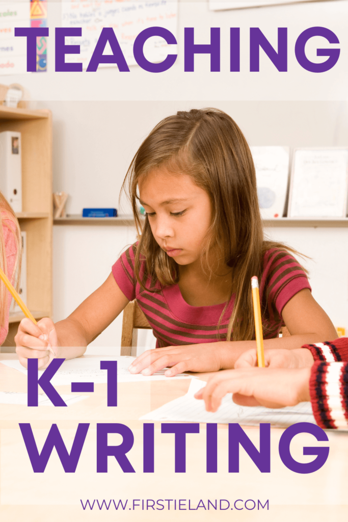 How to teach kindergarten and first grade writing