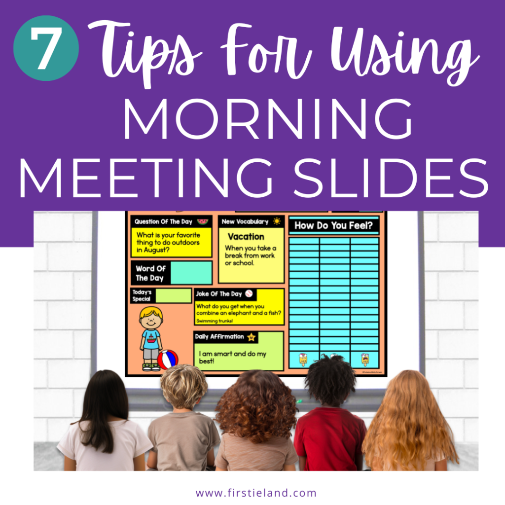 Ideas for using morning meeting slides in kindergarten and first grade plus a free template to get started.