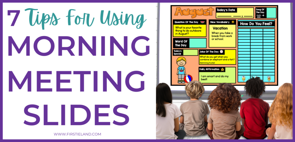 Ideas for using morning meeting slides in kindergarten and first grade plus a free template to get started. 