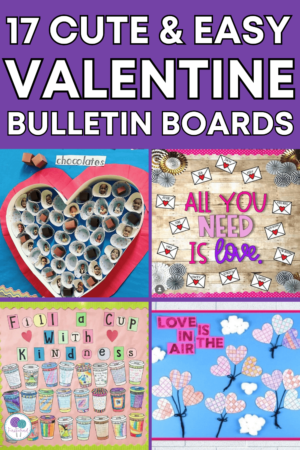 17 Valentine's Day Bulletin Board Ideas For Elementary Classrooms
