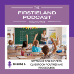 A podcast episode about teaching classroom routines and procedures