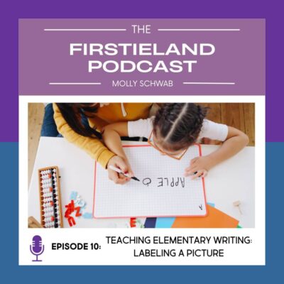 A podcast about teaching elementary writing and picture labeling