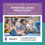 Classroom morning meeting activities and ideas for kindergarten and first grade