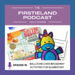 Balloons Over Broadway activities for kids