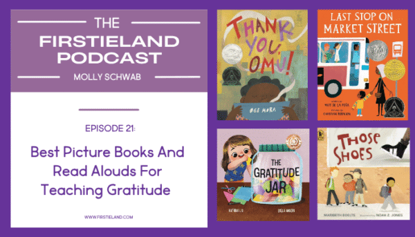 Best Picture Books And Read Alouds For Teaching Gratitude - Firstieland ...