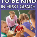 teaching kindness to kids in first grade