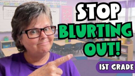Classroom management strategies for students who blurt and interrupt