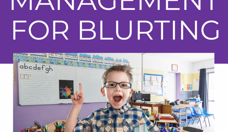 6 Helpful Classroom Management Strategies for Kids Who Blurt